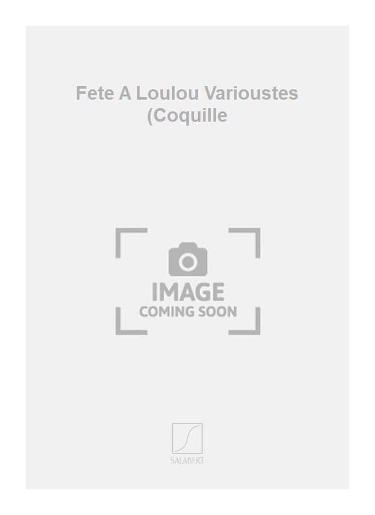 Fete A Loulou Varioustes (Coquille